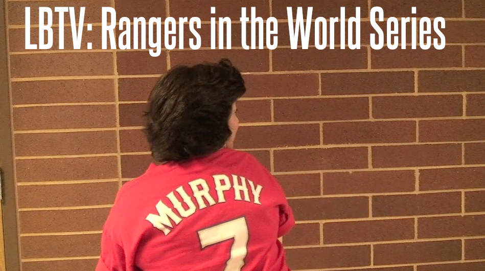 LBTV: Rangers in the World Series