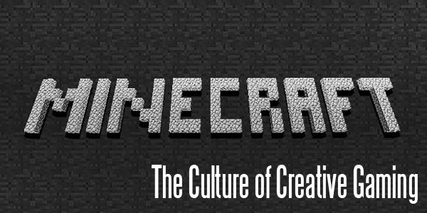 The Culture of Creation Gaming