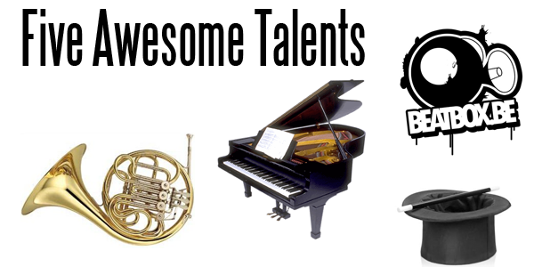 5 Awesome Talents