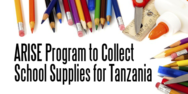 A.R.I.S.E Program to Collect School Supplies for Tanzania