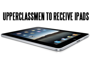 Upperclassmen to Receive iPads