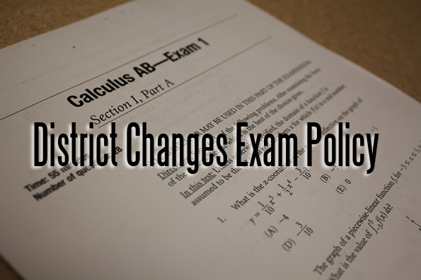 District Changes Exam Policy