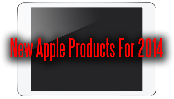 New+Apple+Products+For+2014
