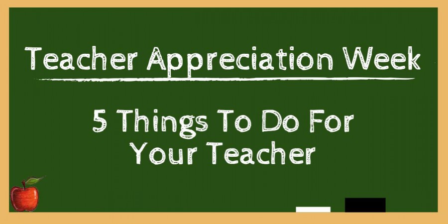 Ways to give thanks to your teachers during teacher appreciation week.