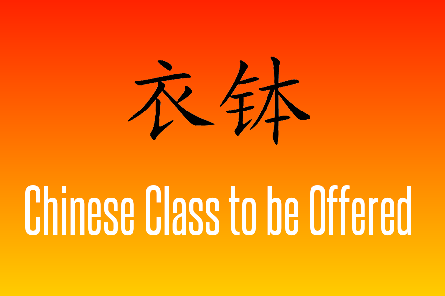 A Chinese class will soon be offered on campus. Students previously had to travel to Ben Barber to learn Chinese.