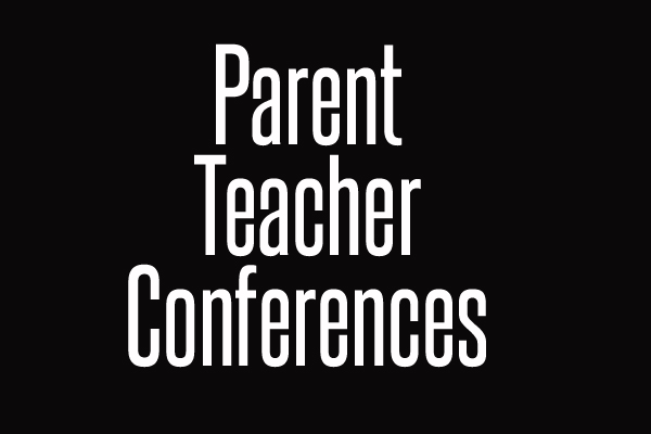 Parent-teacher conferences will take place on Thursday, Oct. 27 and Friday, Oct. 28 in the cafeteria. 