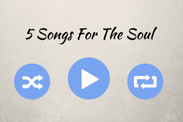 Cameron Dudzinski, lists the best songs for the soul. 