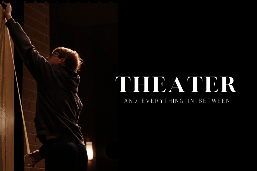 Theatre: And Everything in Between