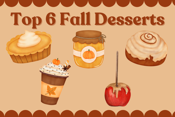 Top 6 Fall Desserts