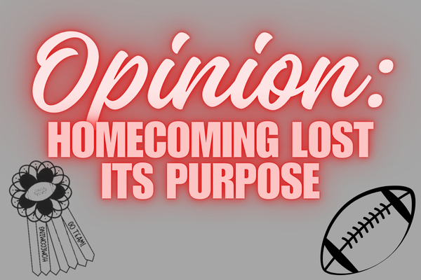 Opinion: Homecoming Lost Its Purpose