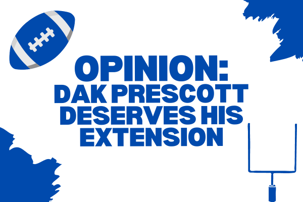 Opinion: Dak Prescott Deserves His Extension