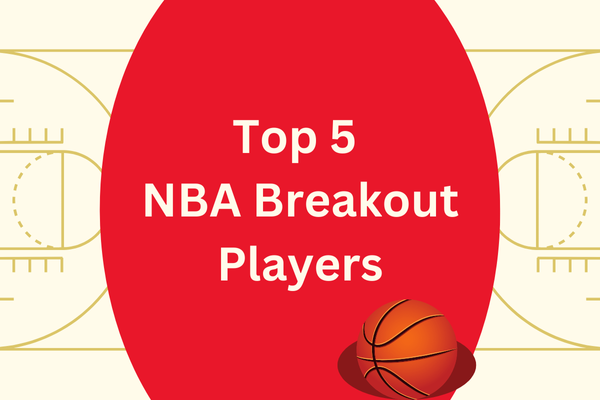 Top 5 NBA Breakout Players