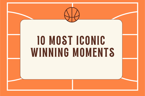 10 Iconic Winning Moments