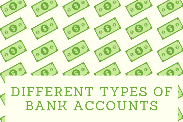 Different Types of Bank Accounts