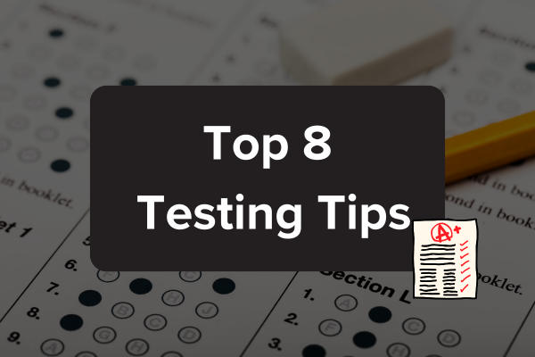 Top 8 Testing Tips