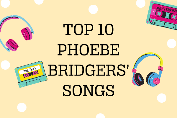 Top 10 Phoebe Bridgers' Songs