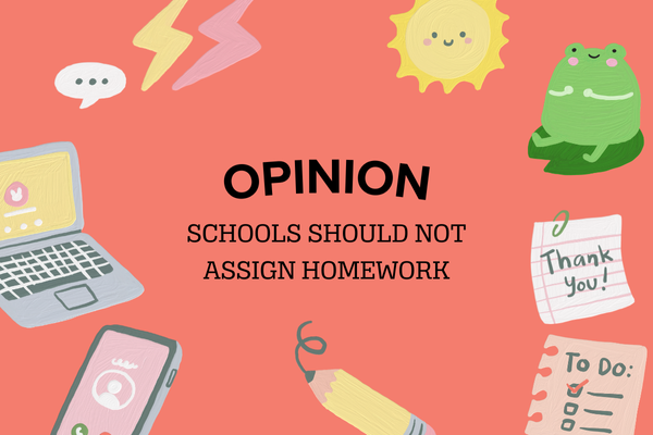 Opinion: Schools Should Not Assign Homework
