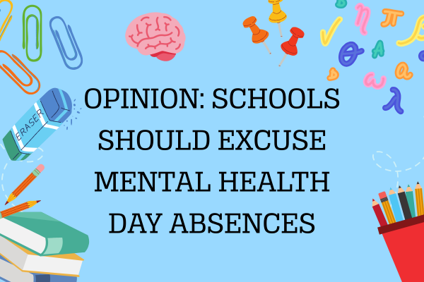 Opinion: Schools Should Excuse Mental Health Day Absences