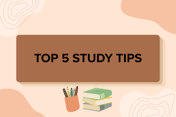 Top 5 Studying Tips