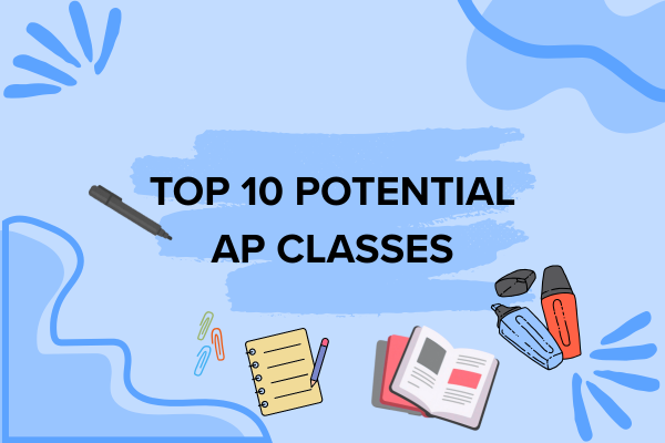 Top 10 Potential AP Classes